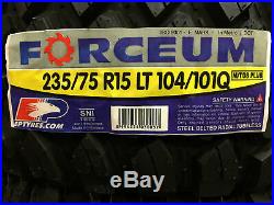 2 New Forceum M/T 08 Plus LT 235/75R15 LT 235/75R15 Load C 6 Ply MT Mud Tires