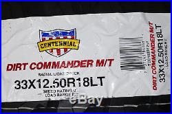 4 New Centennial Dirt Commander M/T LT 33X12.50R18 Load F 12 Ply MT Mud Tires