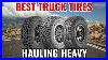 Don T Haul Heavy Loads With These Tires Top 5 Smart Picks For 2025